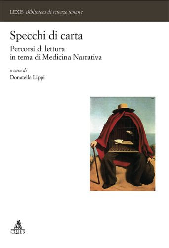Specchi di carta. Percorsi di lettura in tema di medicina narrativa Medicine