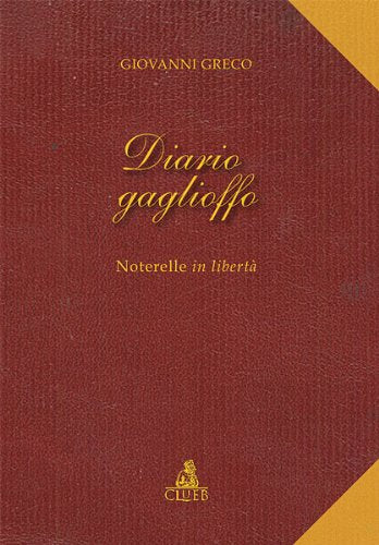 Diario Gaglioffo. Noterelle in libertà book