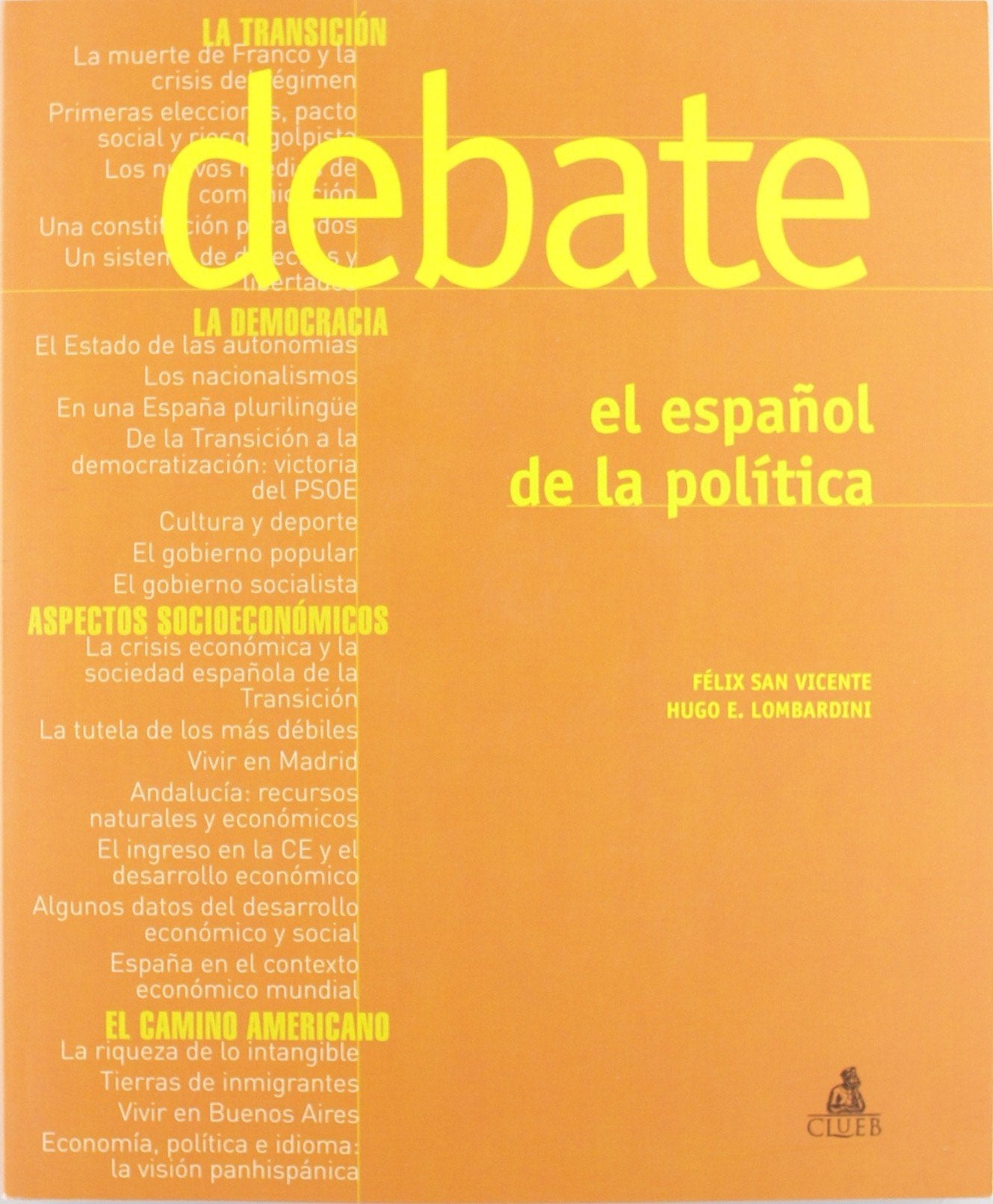 Debate. El espanol de la politica book