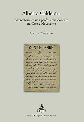 Alberto Calderara. Microstoria di una professione docente tra Otto e Novecento book