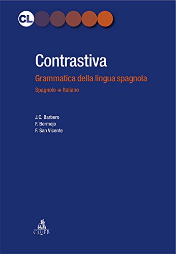 Contrastiva. Grammatica della lingua spagnola book
