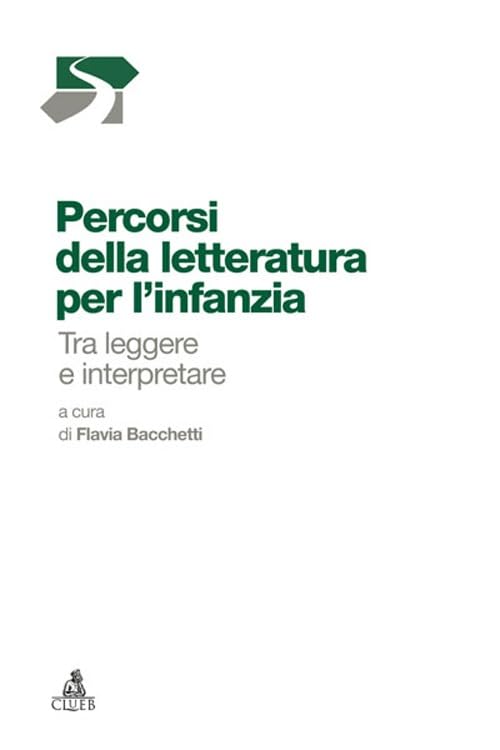 Percorsi della letteratura per l'infanzia. Tra leggere e interpretare (Sentieri) Contemporary literature