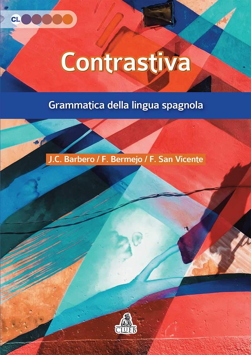 Contrastiva. Grammatica della lingua spagnola (Contesti linguistici) Books