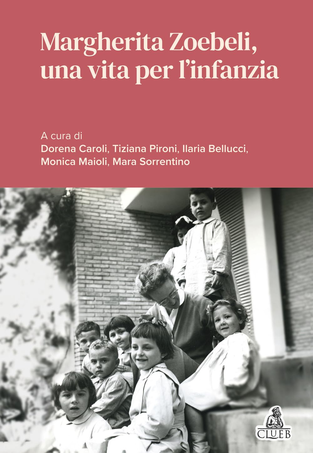 Margherita Zoebeli, una vita per l'infanzia book