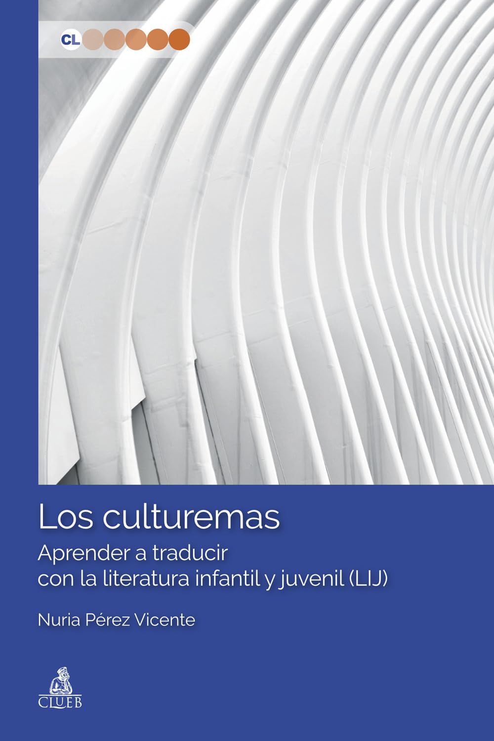 Los culturemas. Aprender a traducir con la literatura infantil y juvenil (LIJ) book