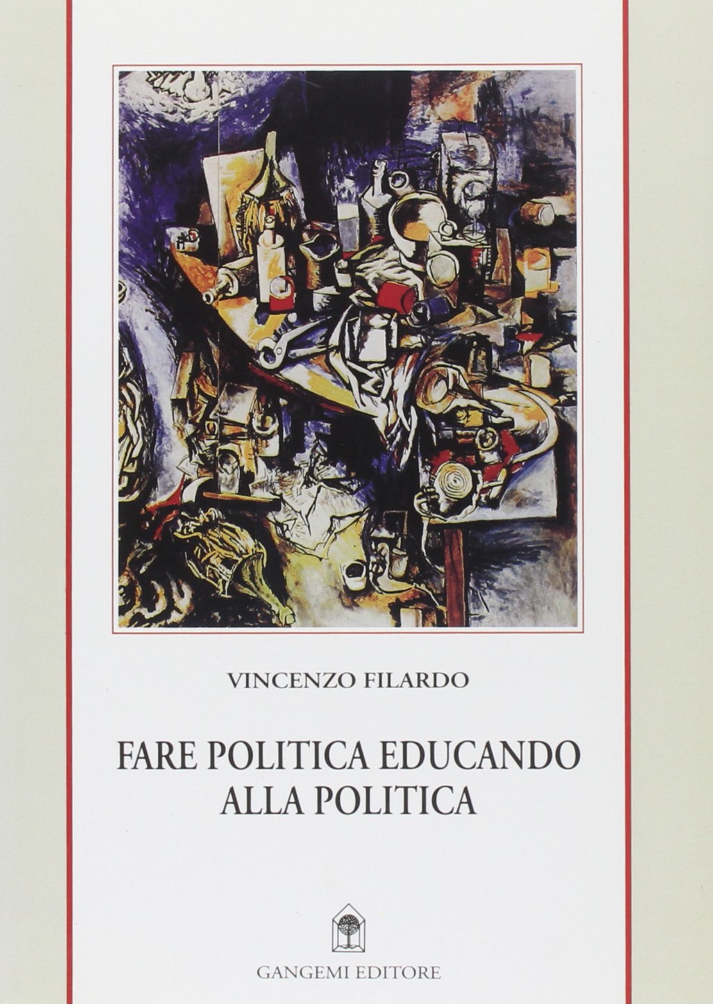 Fare politica educando alla politica. Appunti da Reggio e delle Calabrie 1985-1999 book