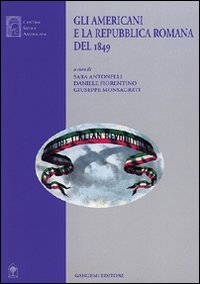 Gli americani e la Repubblica romana del 1849 book
