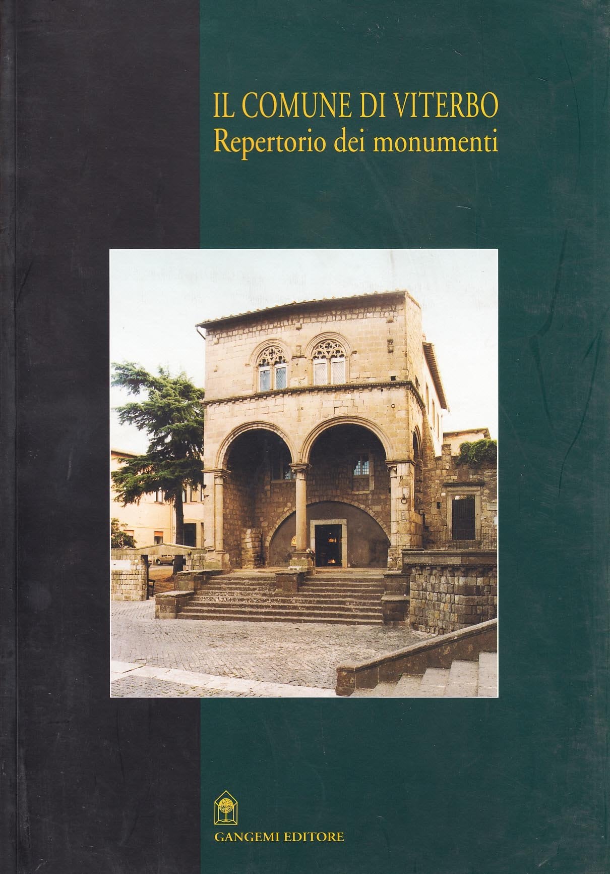 Il comune di Viterbo. Repertorio dei monumenti (Arti visive, architettura e urbanistica) Architecture