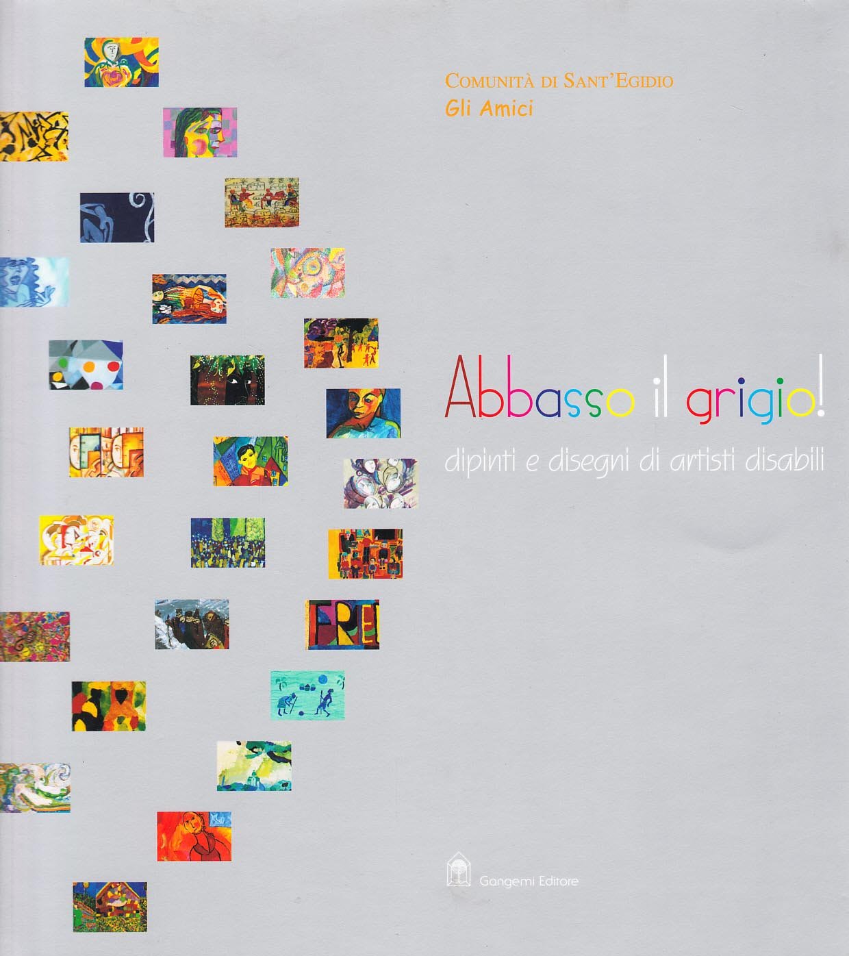 Abbasso il grigio! Dipinti e disegni di artisti disabili book