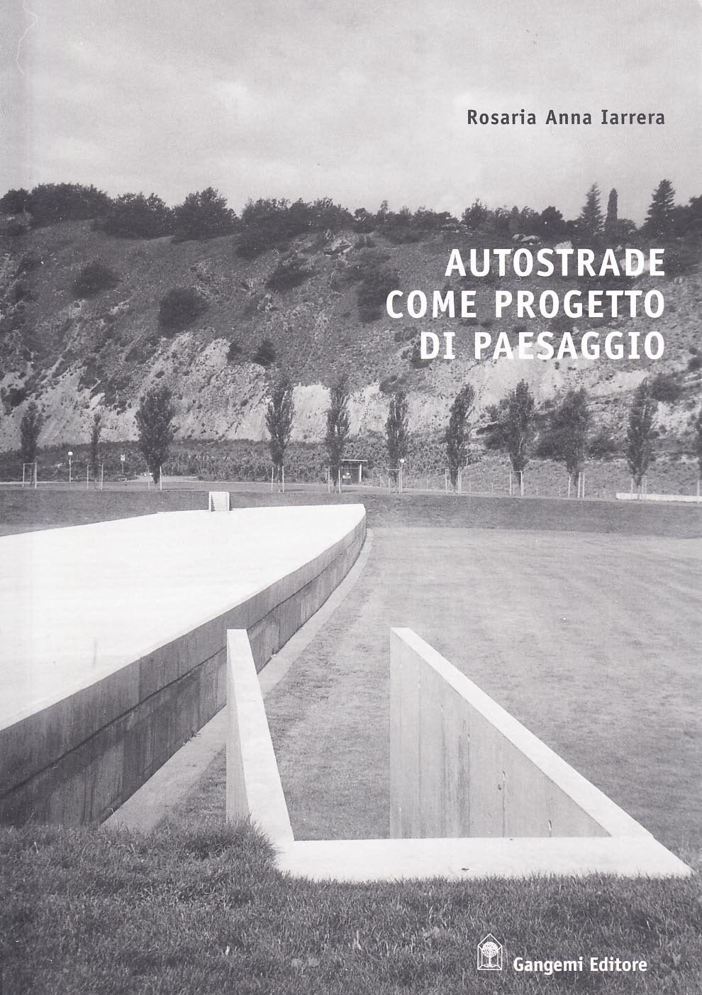 Autostrade come progetto di paesaggio book