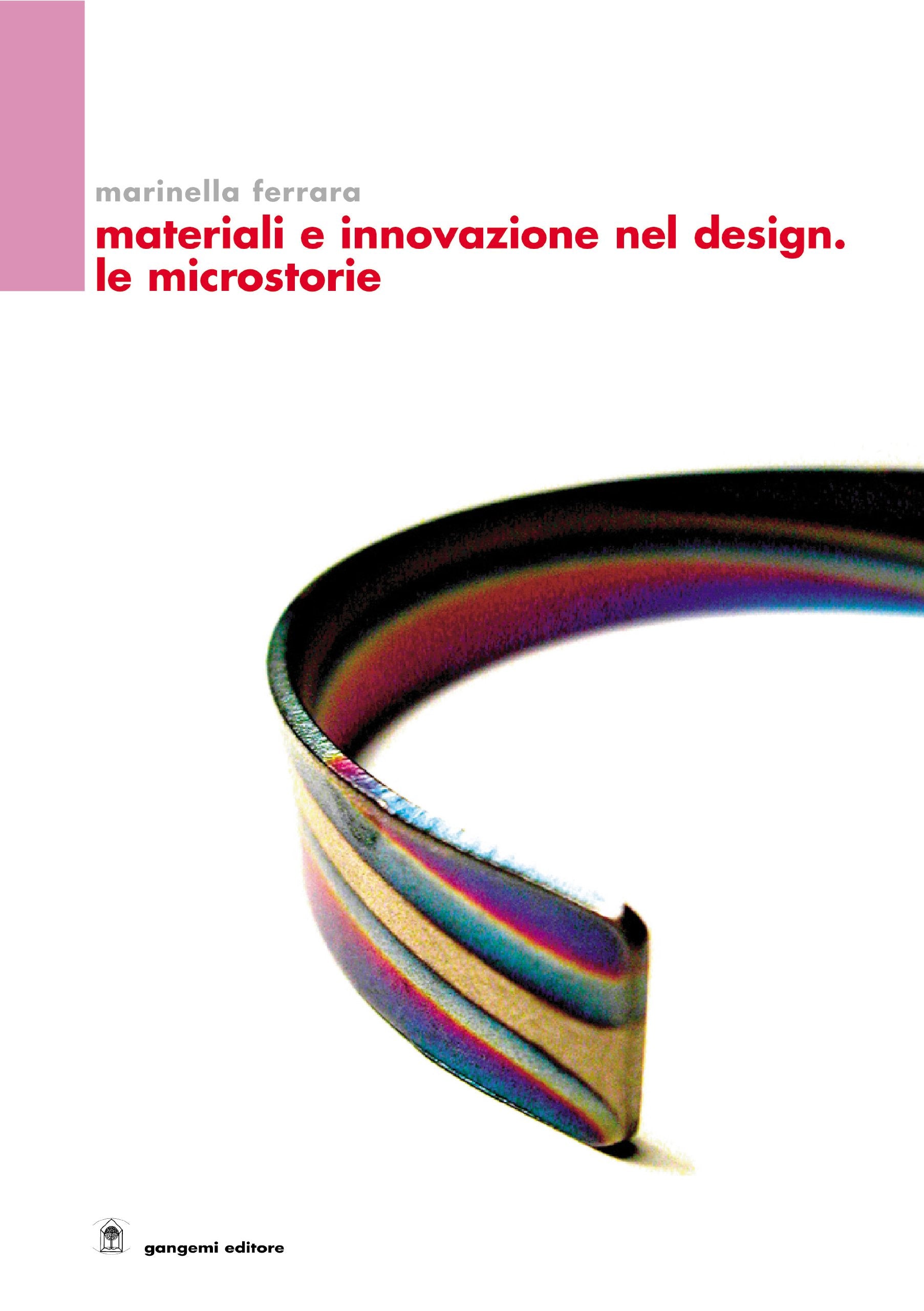 Materiali e innovazione nel design. Le microstorie book