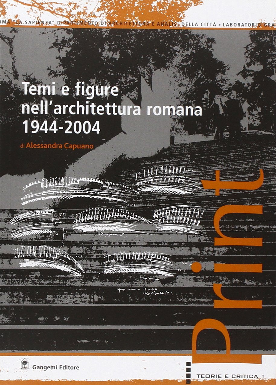 Temi e figure nell'architettura romana 1944-2004 book