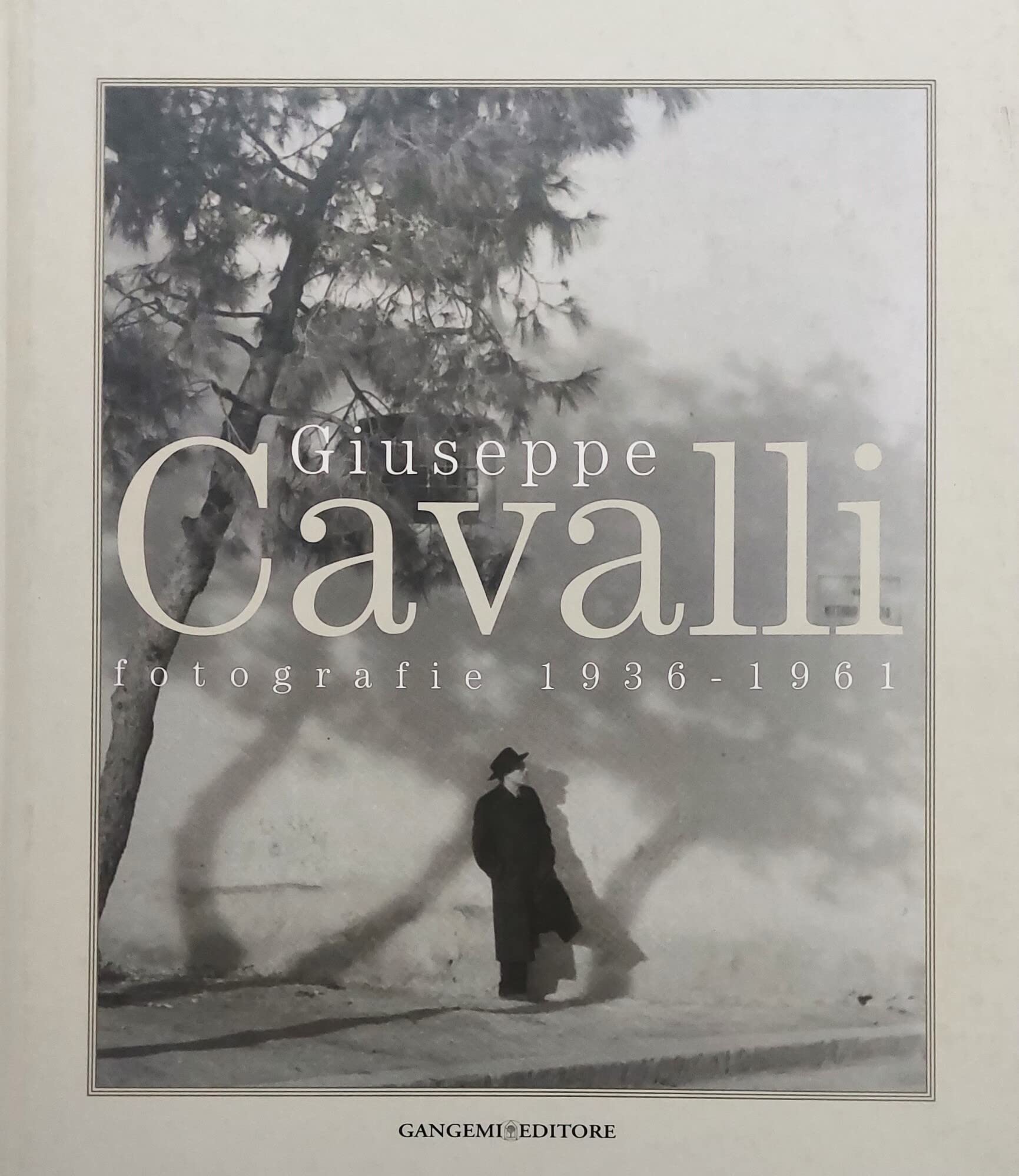 Giuseppe Cavalli. Fotografie 1936-1961 (Arti visive, architettura e urbanistica) Travel