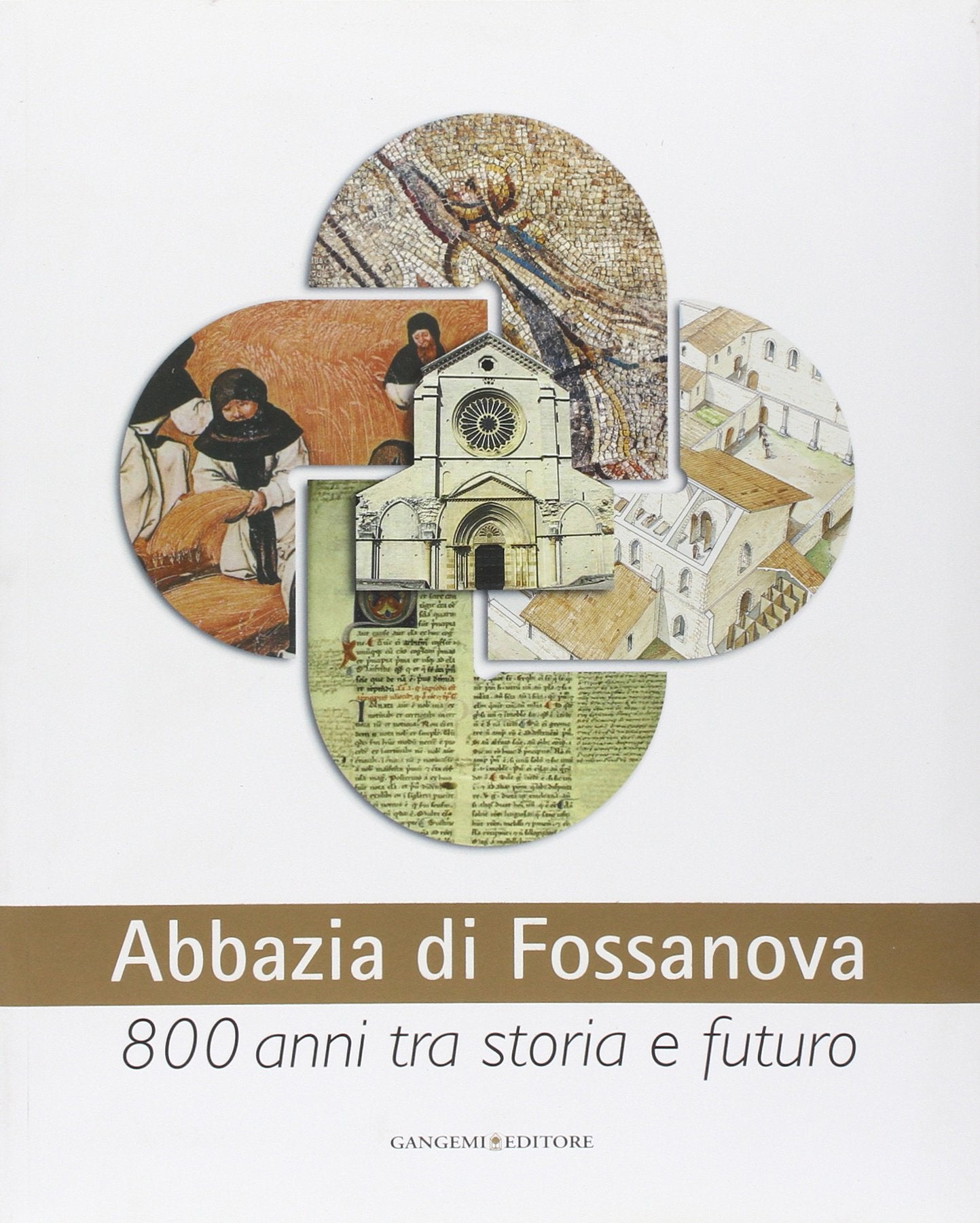 13 - Abbazia Di Fossanova. 800 Anni Tra Storia E Futuro book