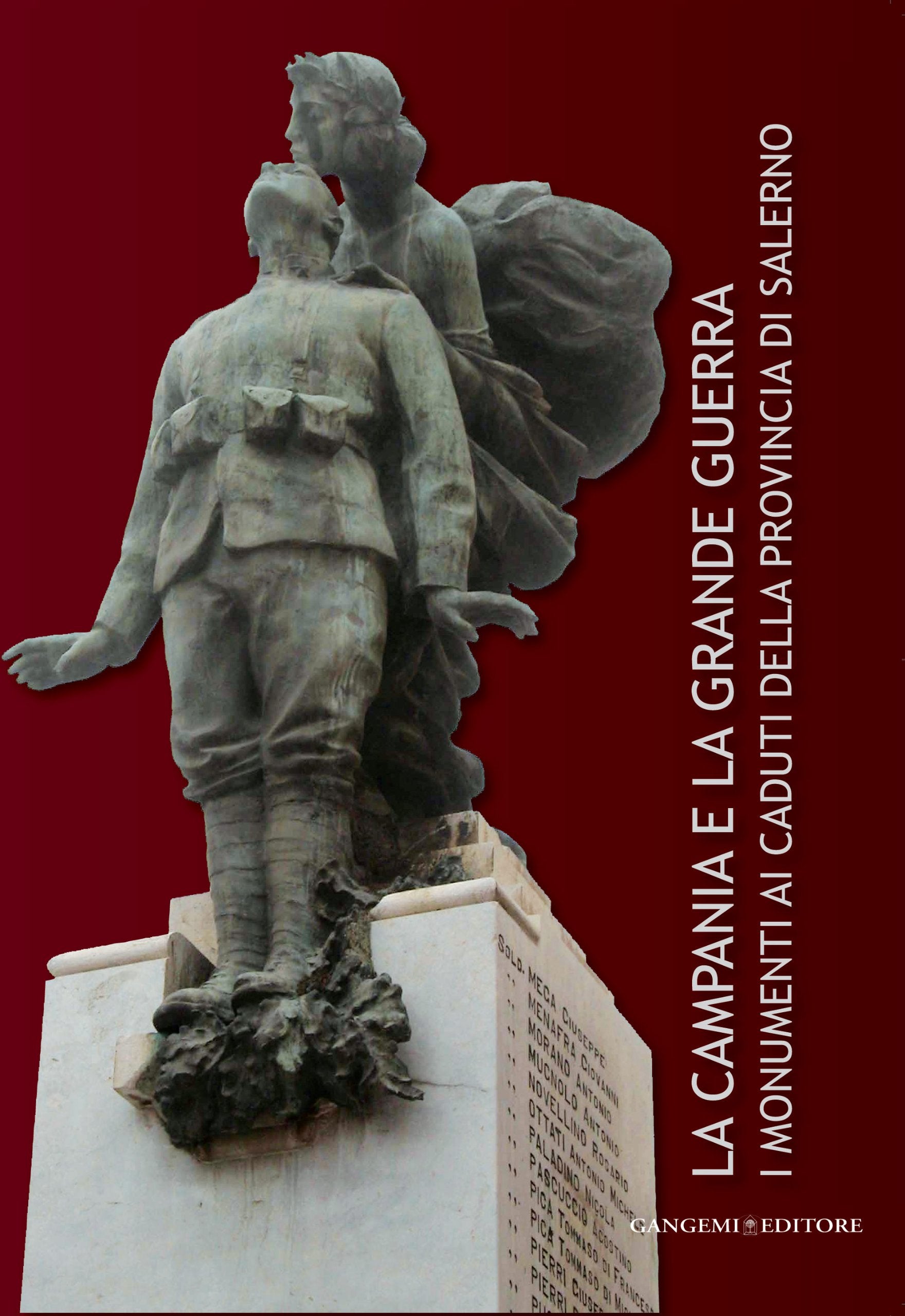 La Campania e la grande guerra. I monumenti ai caduti della provincia di Salerno. Ediz. illustrata book