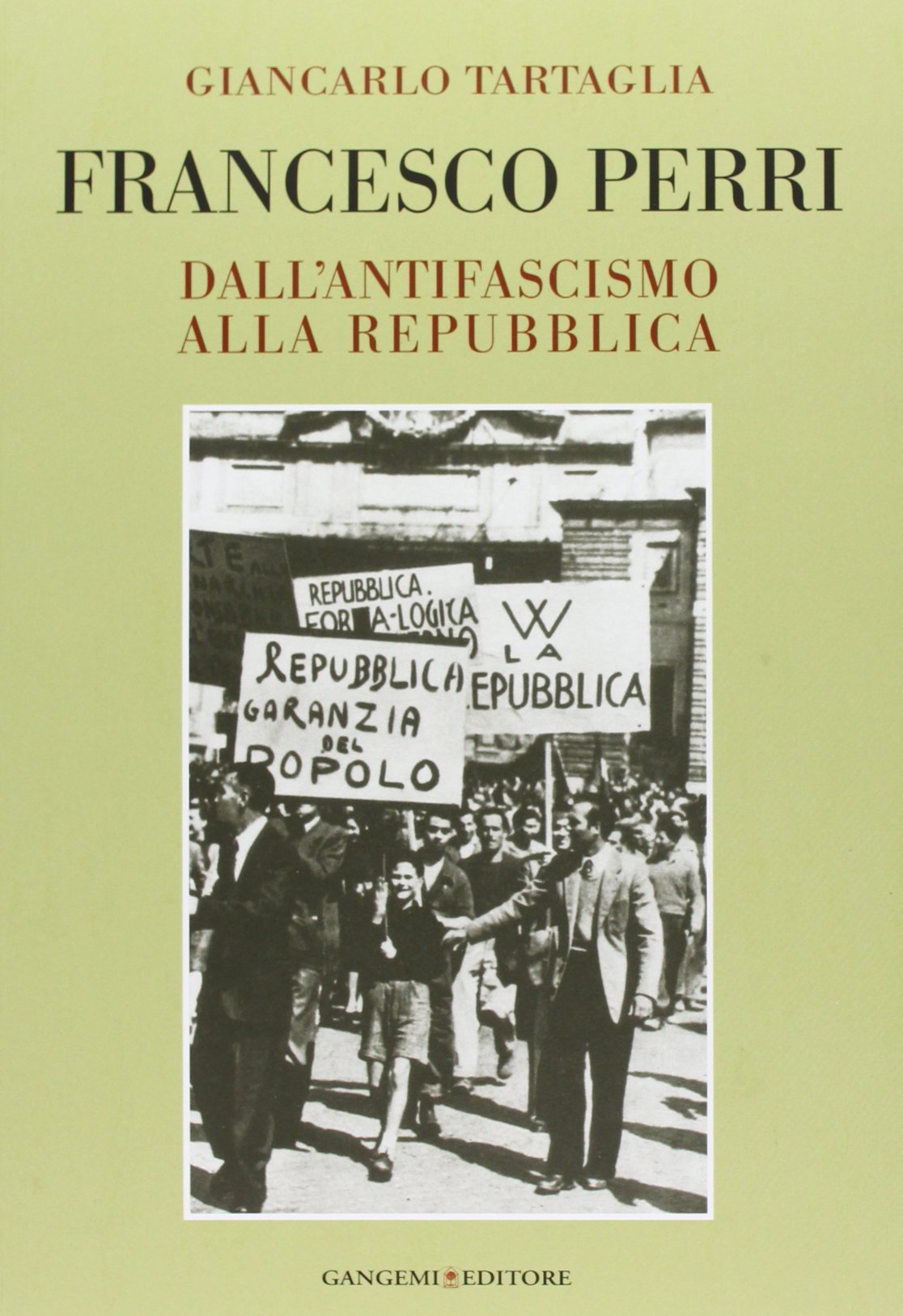 Francesco Perri. Dall'antifascismo alla Repubblica book