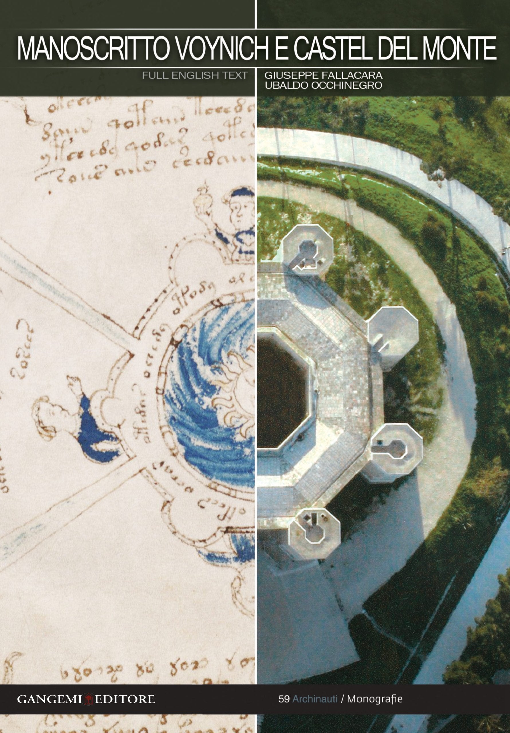 Manoscritto Voynich e Castel del Monte. Nuova chiave interpretativa del documento per inediti percorsi di ricerca. Ediz. italiana e inglese Architecture