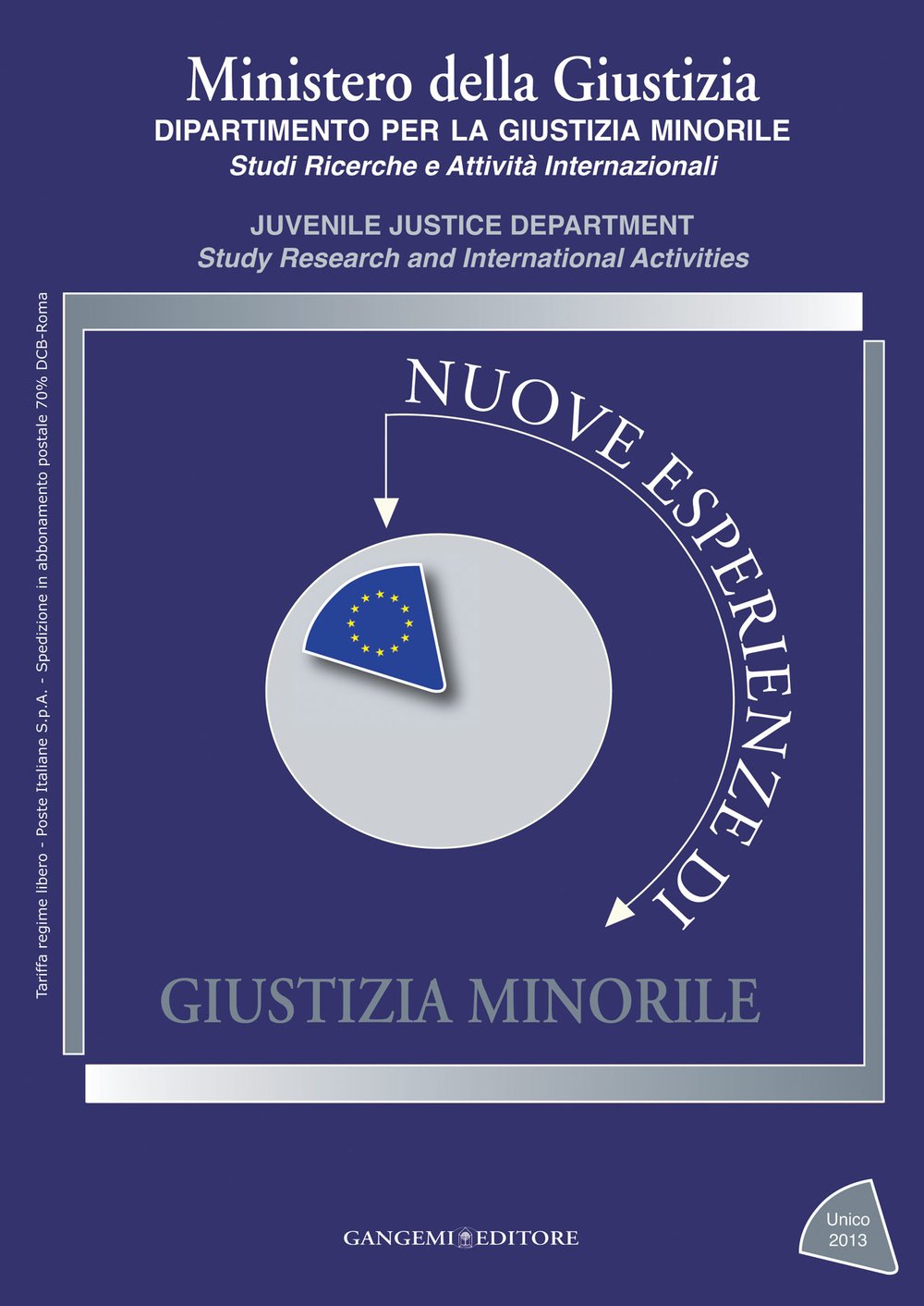 Nuove esperienze di giustizia minorile. Unico 2013 (Opere varie) Social Sciences