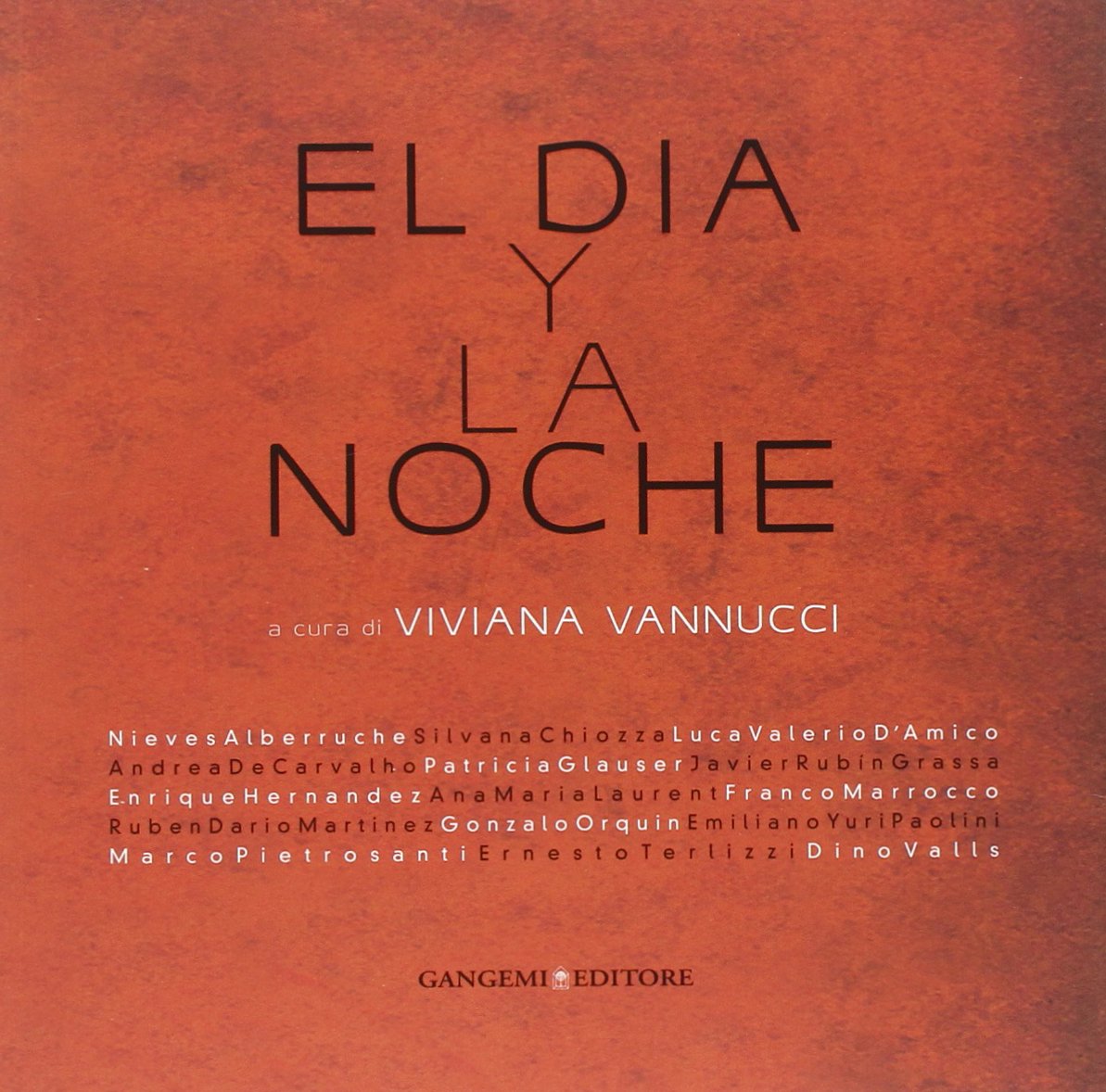 El Dia y la noche. Ediz. illustrata (Arte, Disegno, Rilievo, Design) Film, Art & Culture