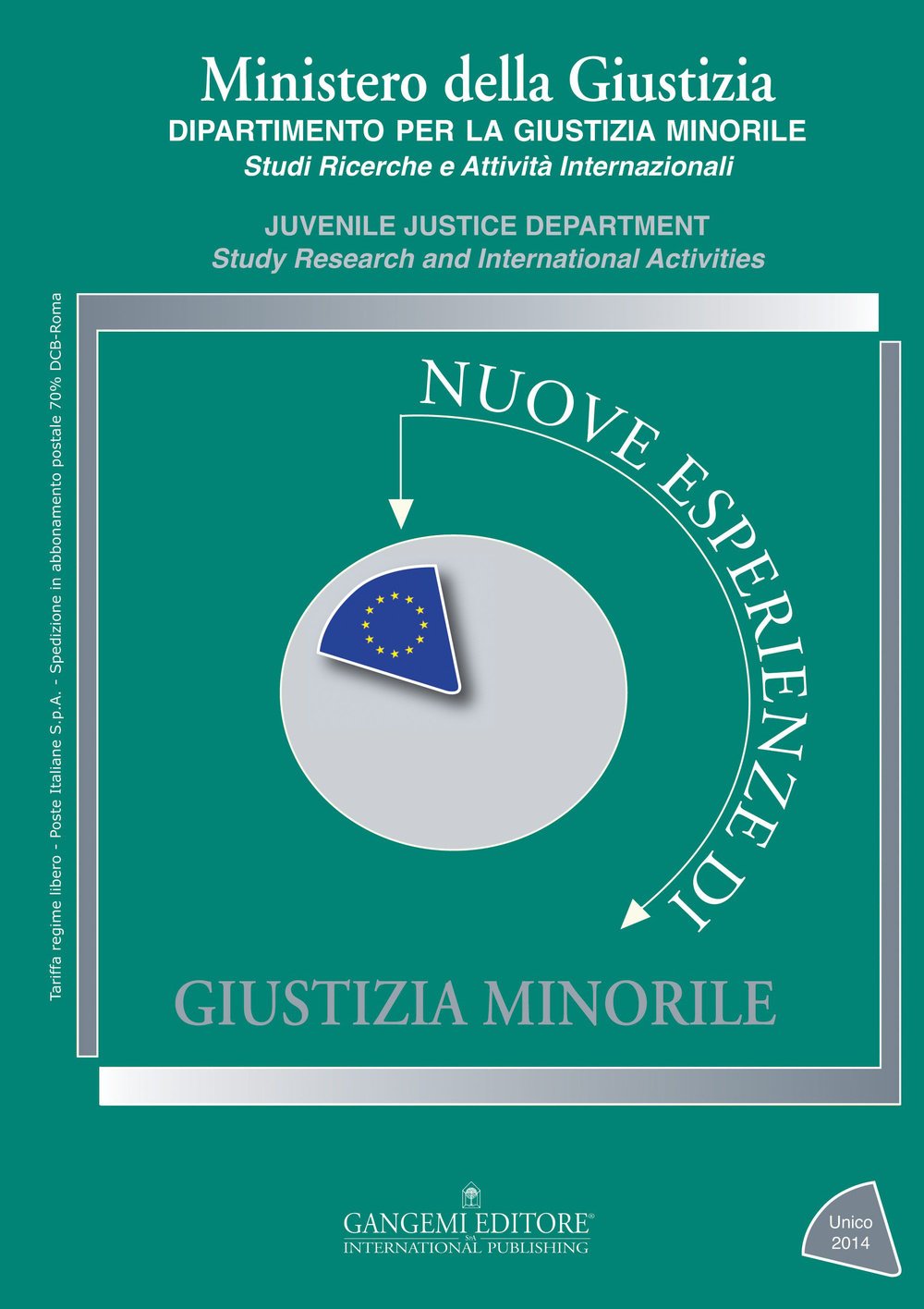 Nuove esperienze di giustizia minorile. Unico 2014 (Le ragioni dell'uomo) Social Sciences