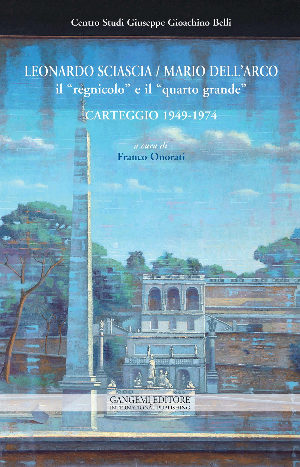 Leonardo Sciascia-Mario Dell'Arco. Il «regnicolo» e il «quarto grande». Carteggio (1949-1974) Essays & Short Stories