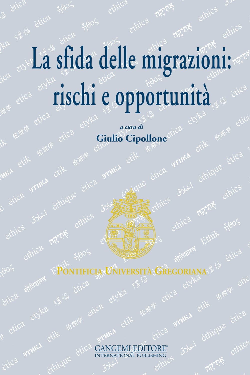 La sfida delle migrazioni: rischi e opportunità (Le ragioni dell'uomo) Books