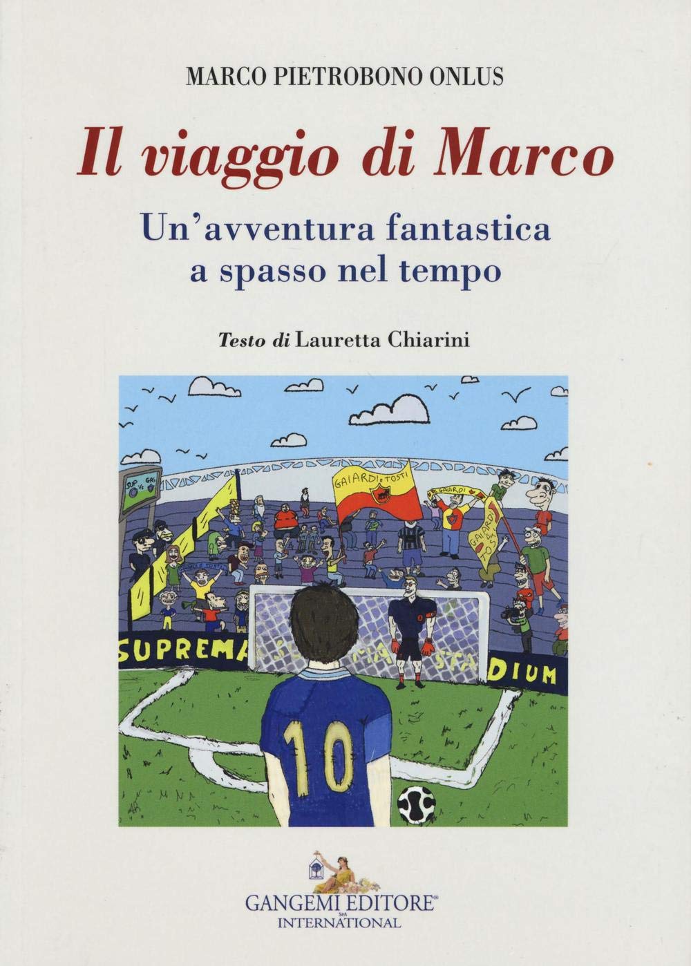 Il viaggio di Marco. Un'avventura fantastica a spasso nel tempo (Le ragioni dell'uomo) Contemporary literature