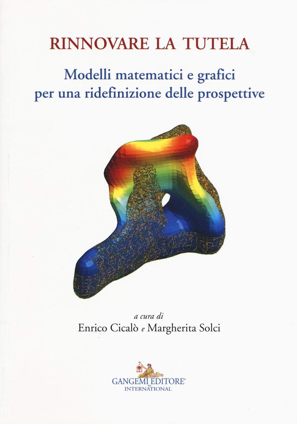 Rinnovare la tutela. Modelli matematici e grafici per una ridefinizione delle prospettive (Arti visive, architettura e urbanistica) Film, Art & Culture