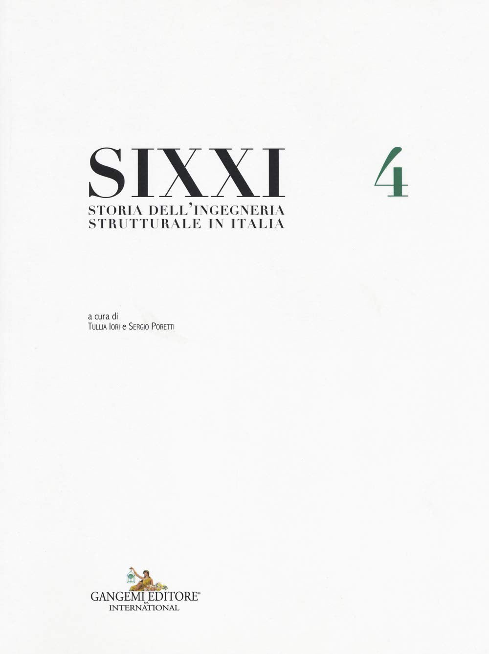 SIXXI. Storia dell'ingegneria strutturale in Italia book