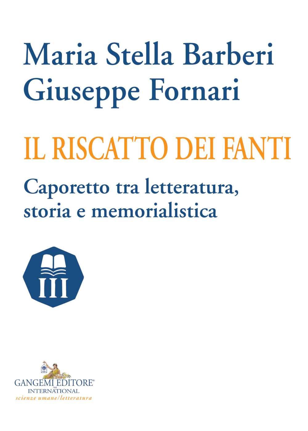 Il riscatto dei fanti. Caporetto tra letteratura, storia e memorialistica book