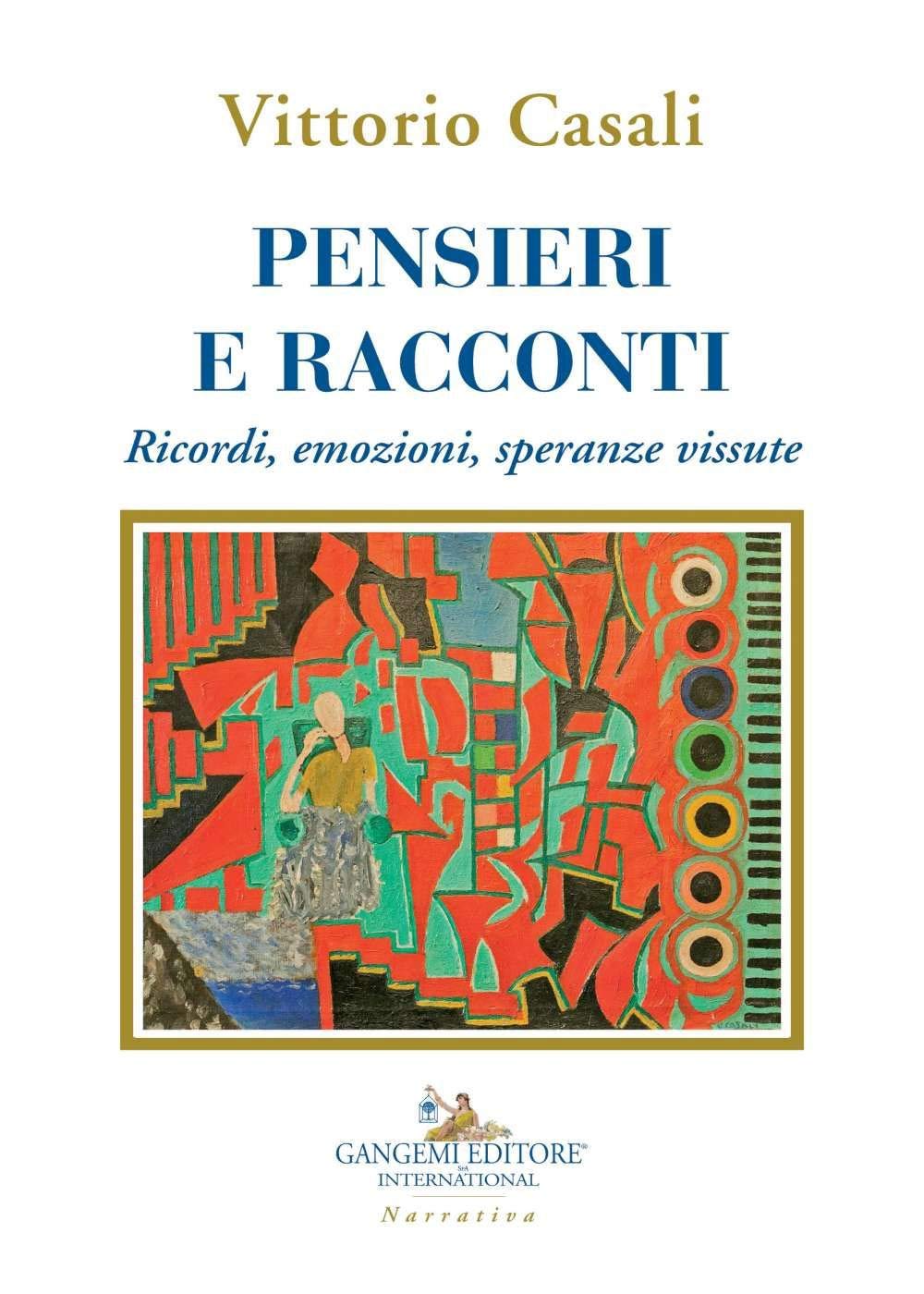 Pensieri e racconti. Ricordi, emozioni, speranze vissute book