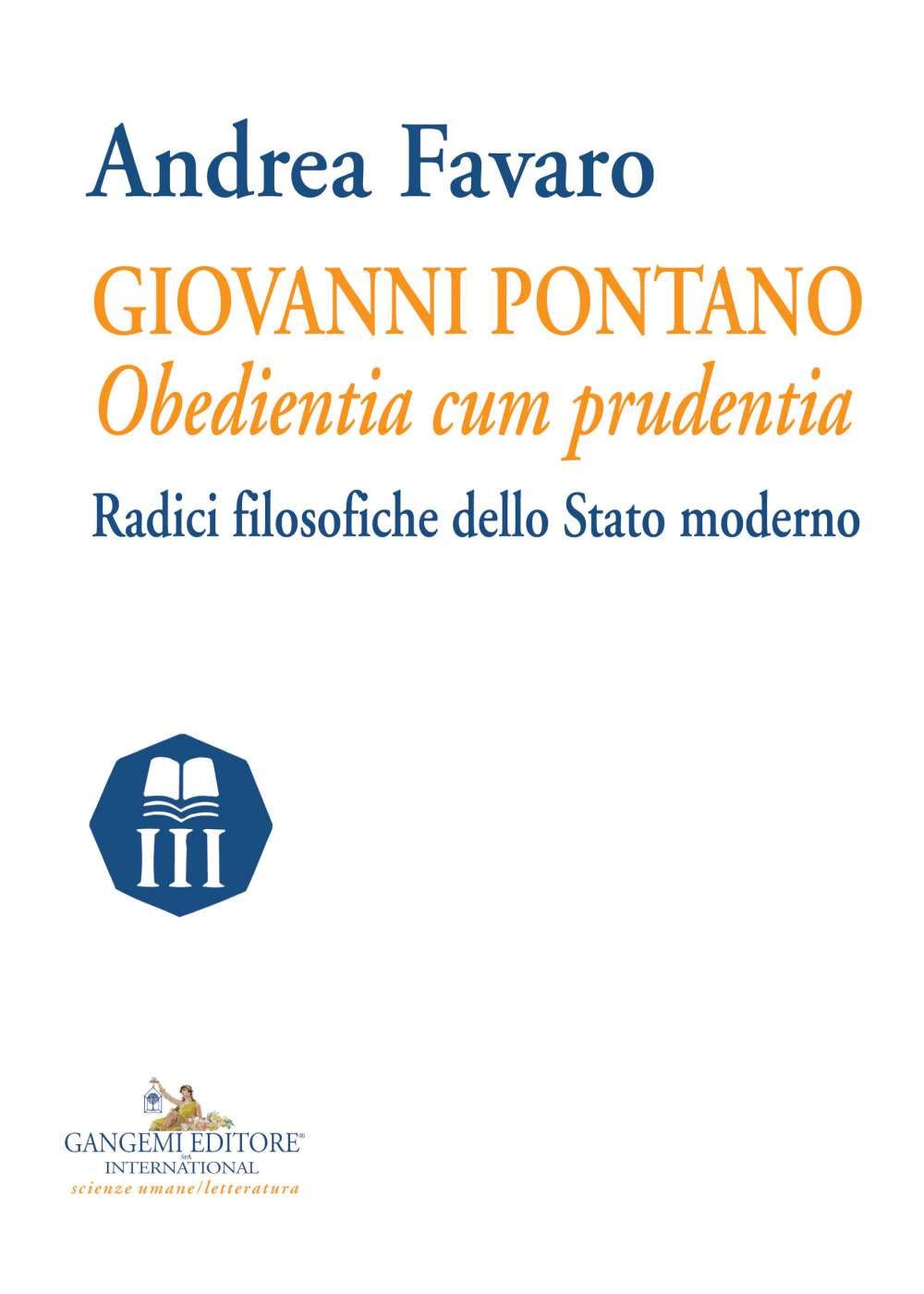 Giovanni Pontano. Obedientia cum prudentia. Radici filosofiche dello Stato moderno book