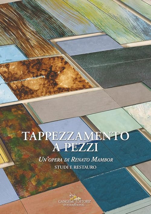 Tappezzamento a pezzi. Un'opera di Renato Mambor. Studi e restauro book
