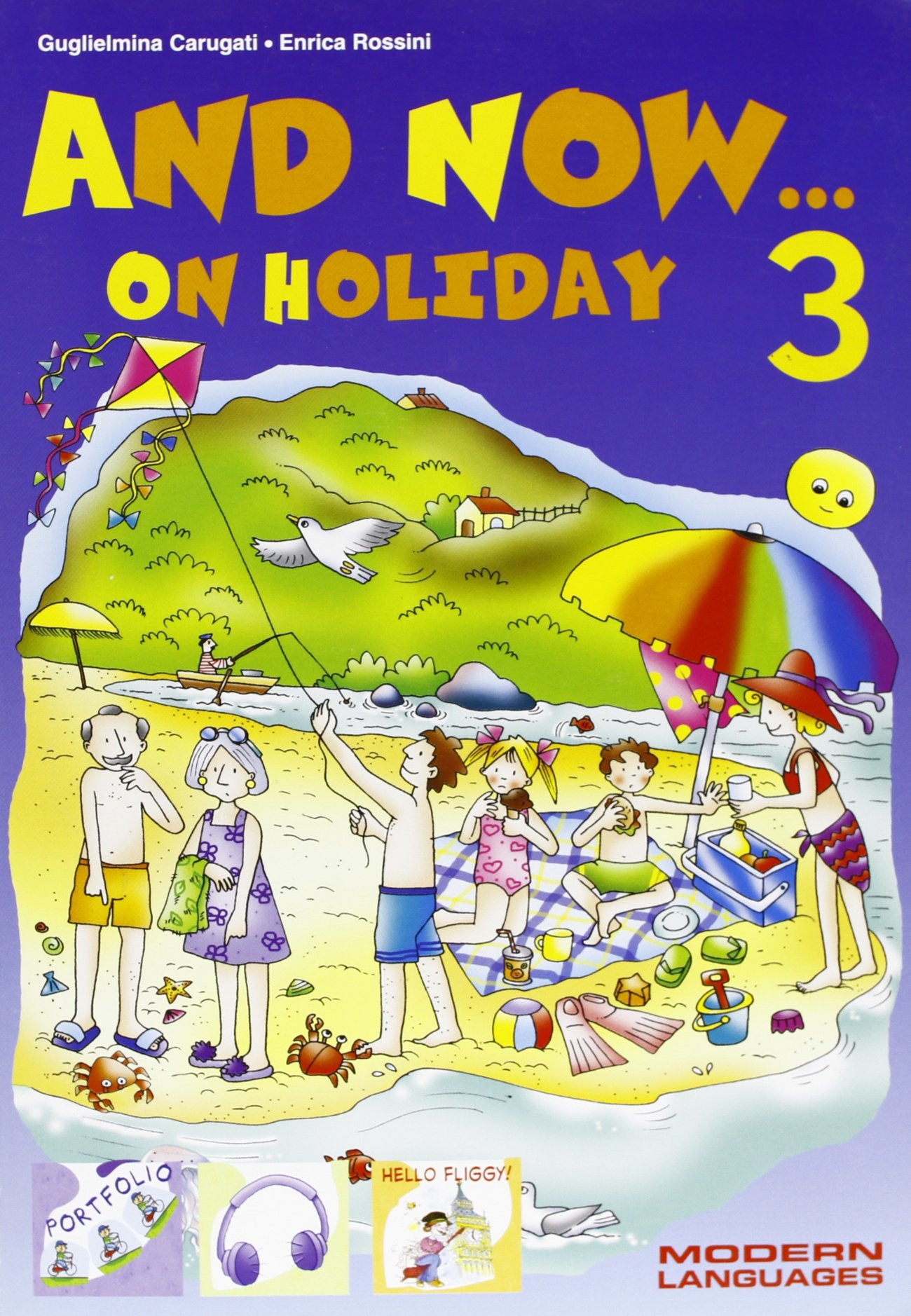 And now on holiday. Con lettura. Per le Scuole. Con CD Audio (Vol. 3) Professional & Reference Books