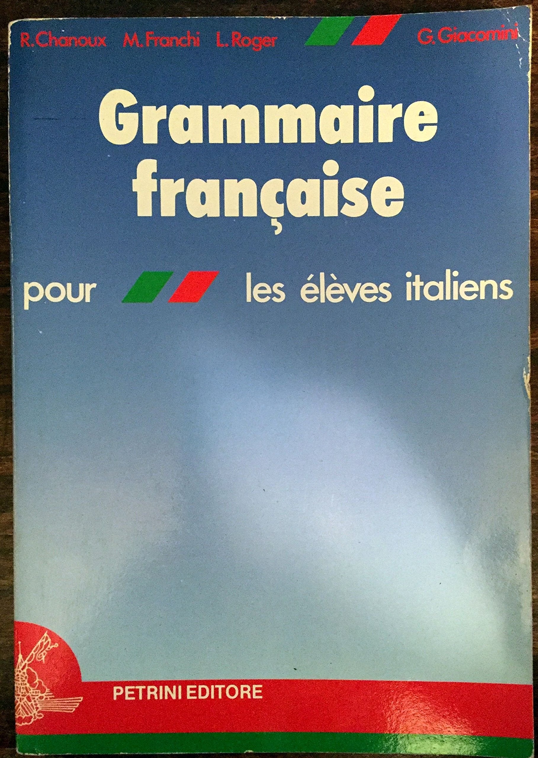 Grammaire française. Pour les élèves italiens. Per le Scuole superiori. Con audiocassetta book
