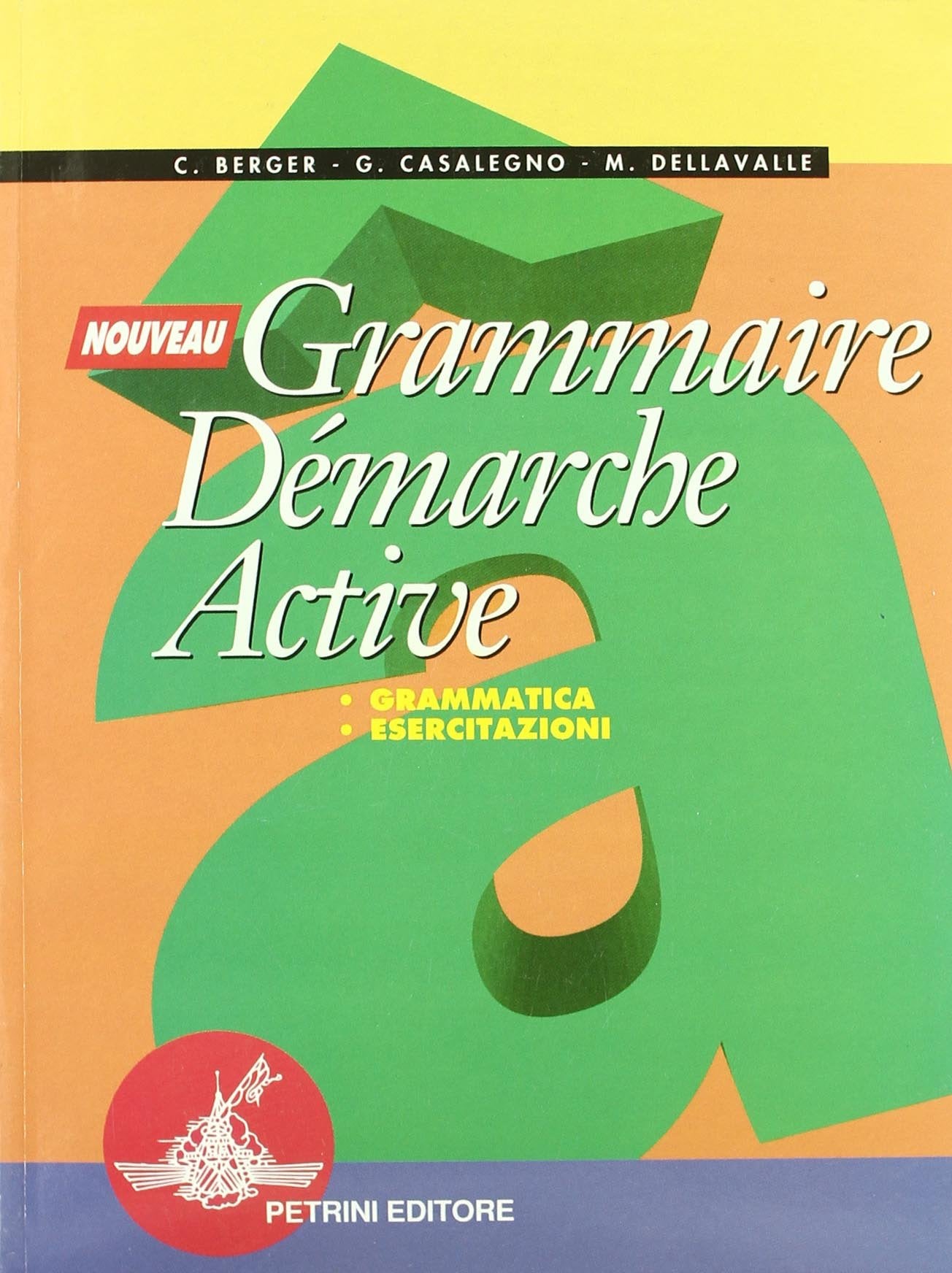 Nouveau grammaire démarche active. Per il biennio book