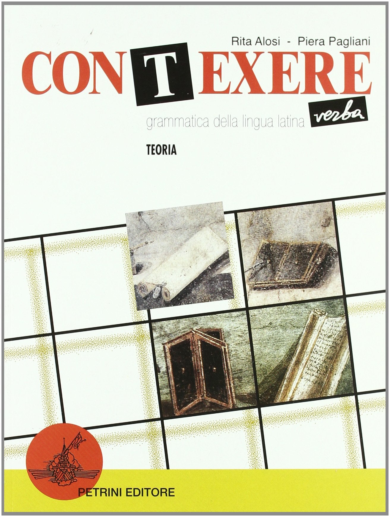 Contexere verba teoria. Grammatica della lingua latina. Per le Scuole superiori book