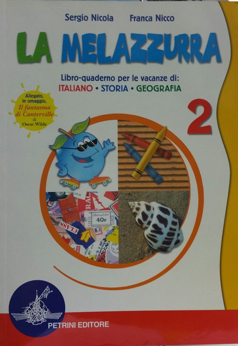 La melazzurra. Libro-quaderno per le vacanze-Il fantasma di Canterville. Per la Scuola media (Vol. 2) book