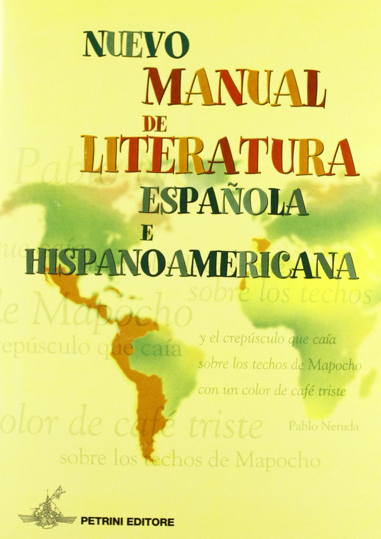 Nuevo Manual de literatura española e hispanoamericana. Per le Scuole superiori book