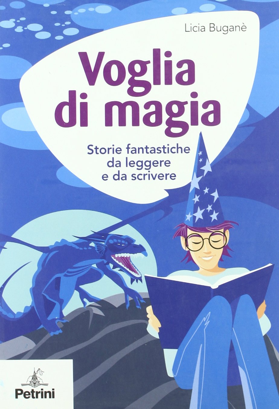 Voglia di magia. Storie fantastiche da leggere e da scrivere book