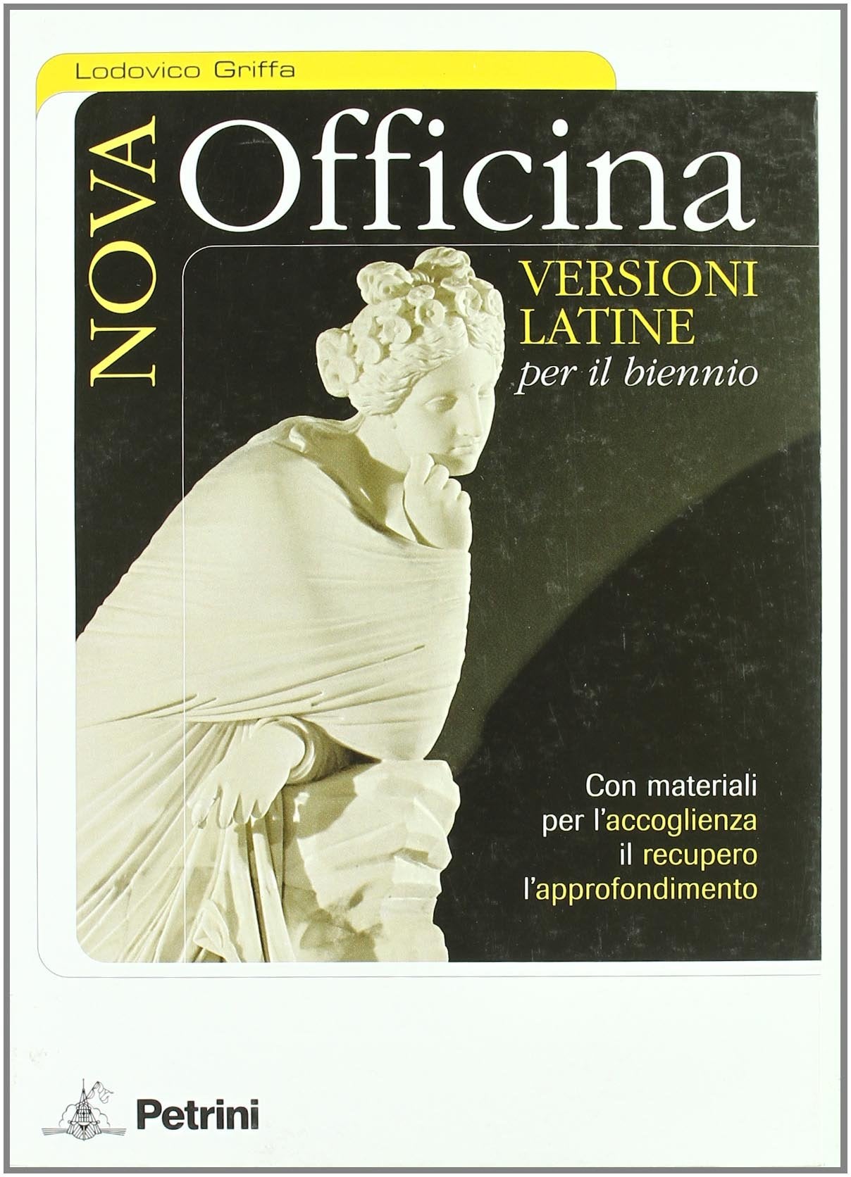 Nova officina. Versioni latine. Per il biennio delle Scuole superiori Professional & Reference Books