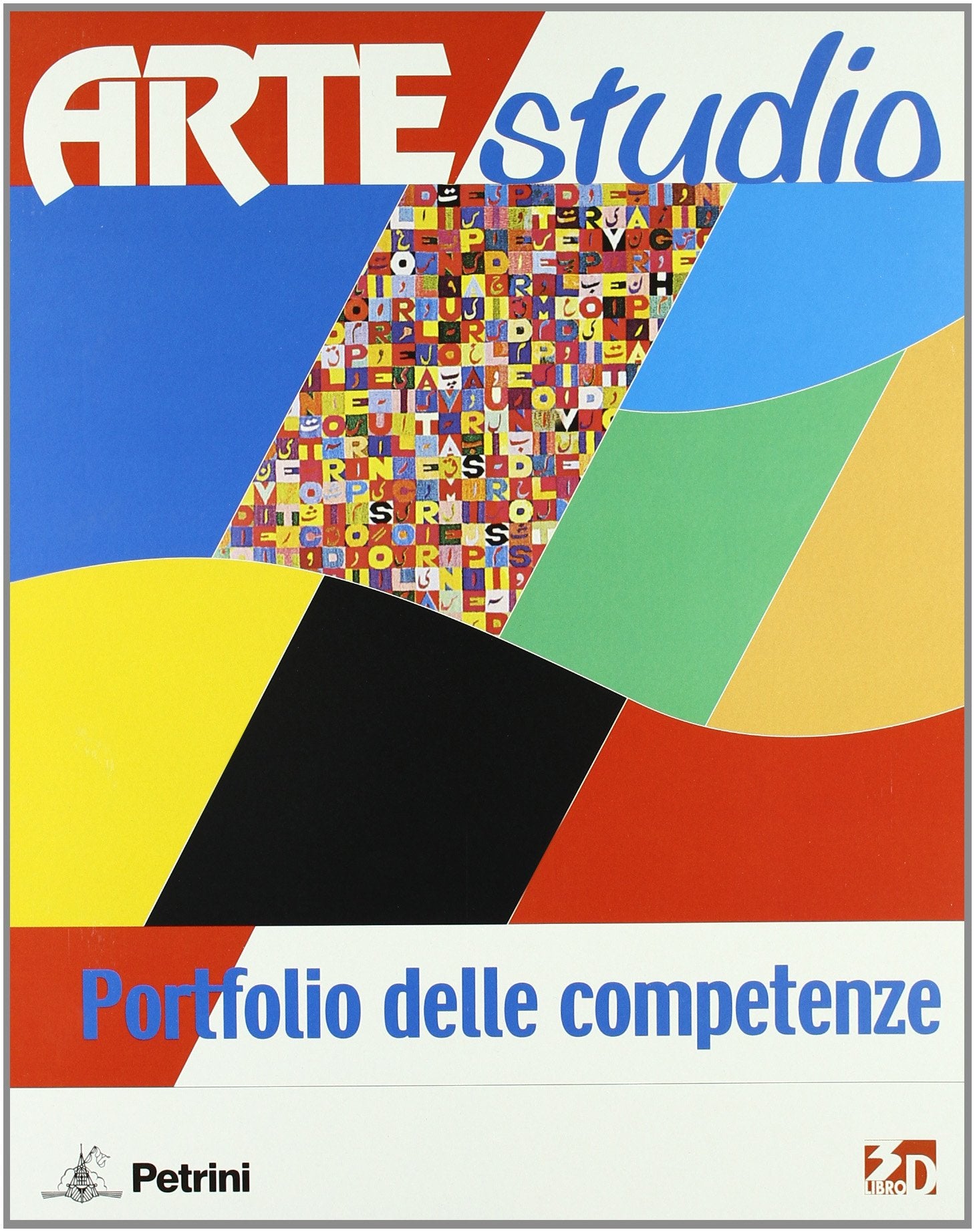 Artestudio. Modulo A-B1-B2-B3-Portfolio. Per le Scuole superiori book