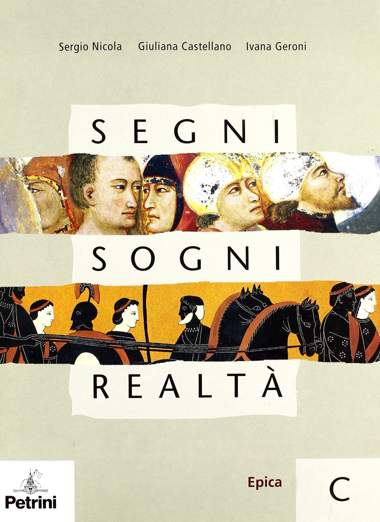 Segni, sogni, realtà. Vol. C: Epica. Per le Scuole superiori. Con espansione online book