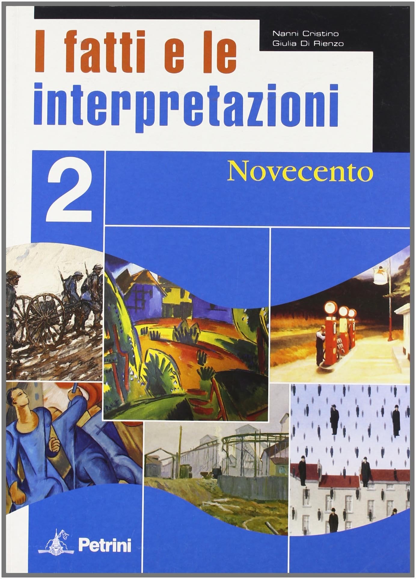 I fatti e interpretazioni. Vol. B: Novecento. Per le Scuole superiori book