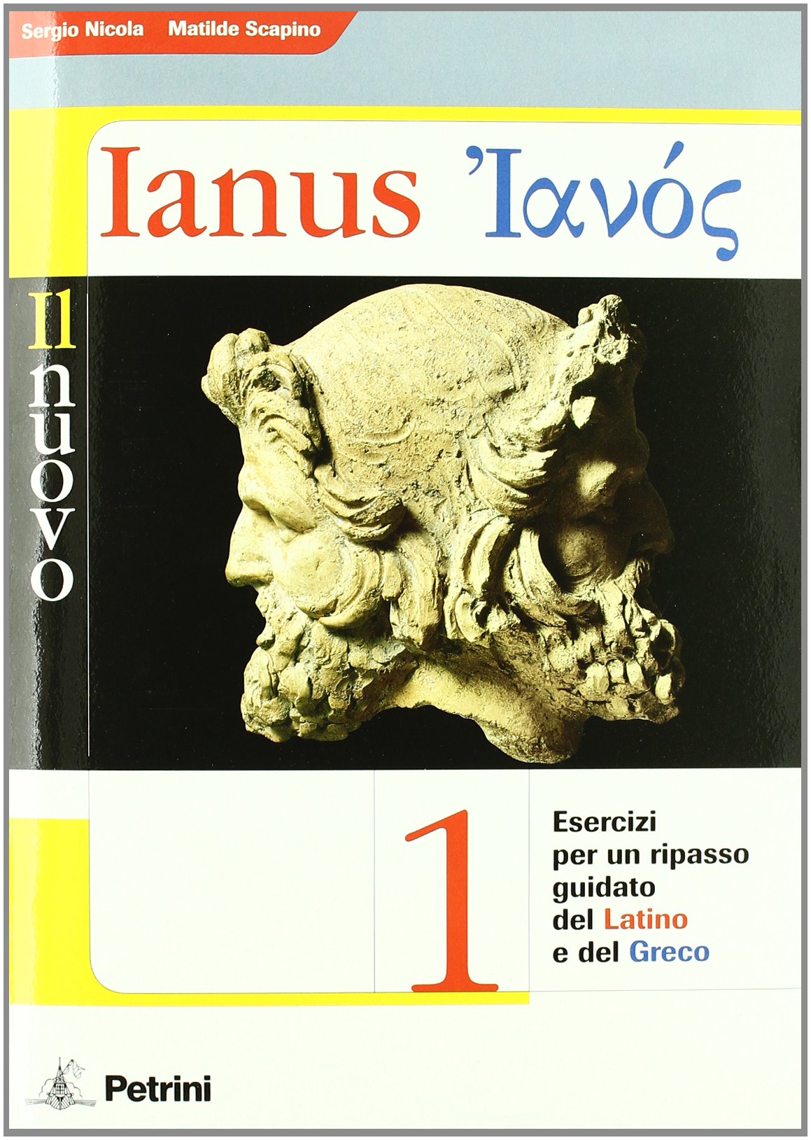 Il nuovo Ianus. Per le Scuole superiori (Vol. 1) Professional & Reference Books