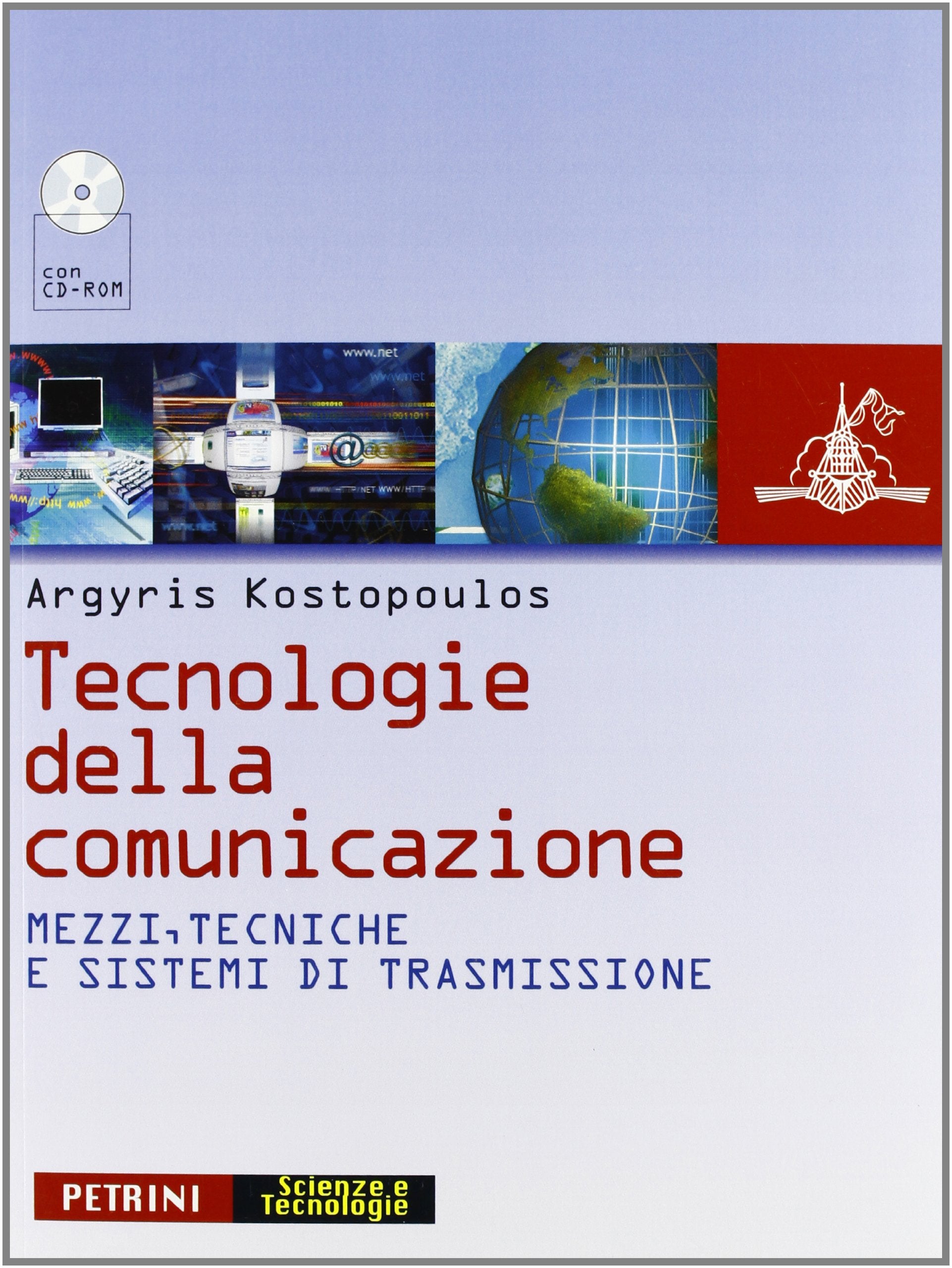 Tecnologie della comunicazione. Per le Scuole superiori book