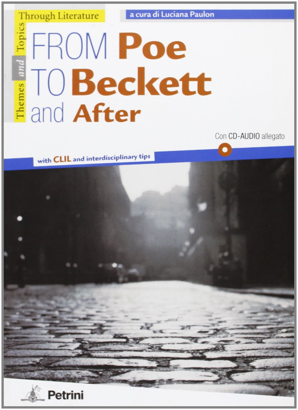 From Poe to Beckett and after. Per la Scuola media Professional & Reference Books