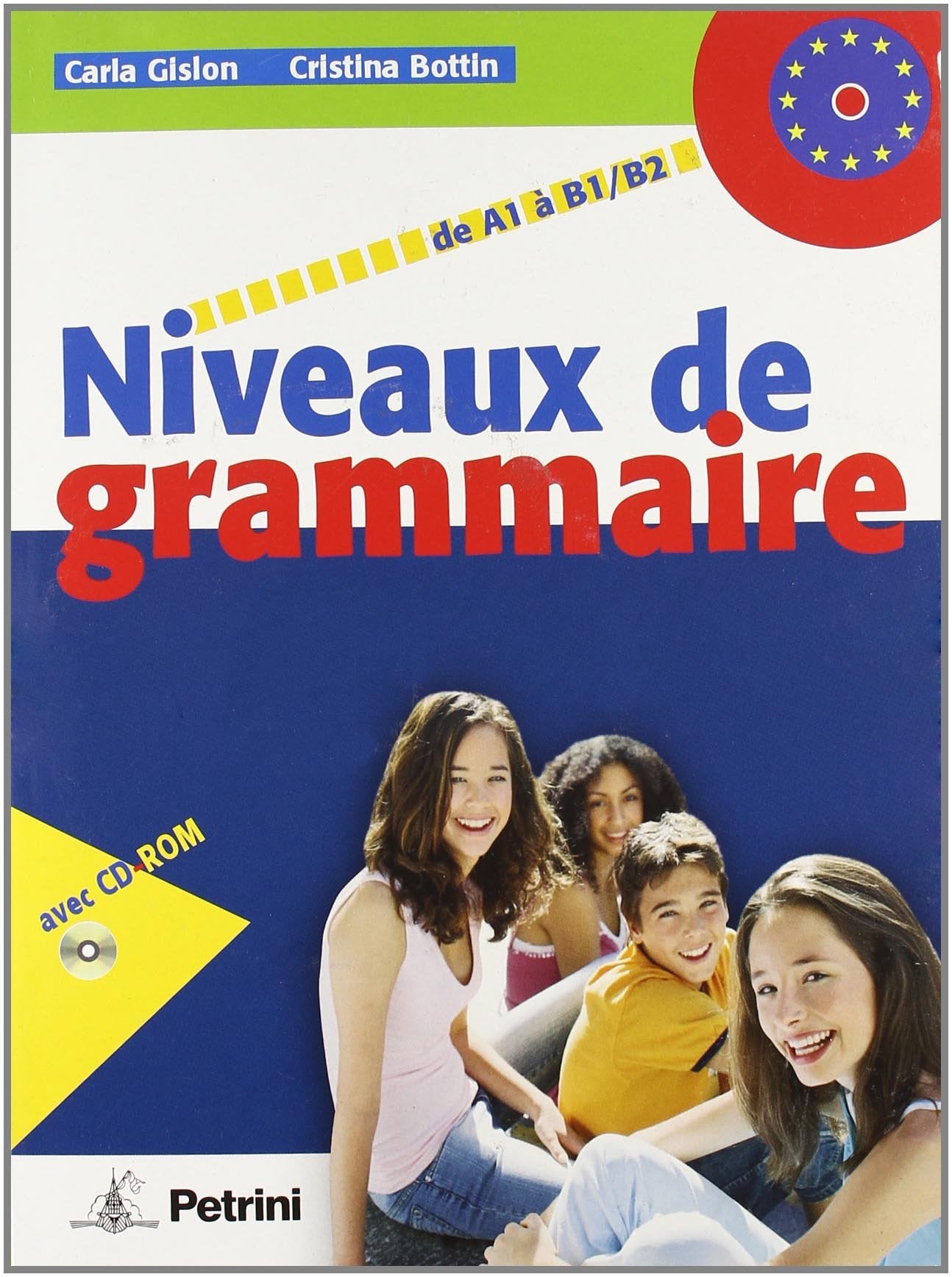 Niveaux de grammaire. Per le Scuole superiori. Ediz. illustrata. Con CD-ROM Professional & Reference Books