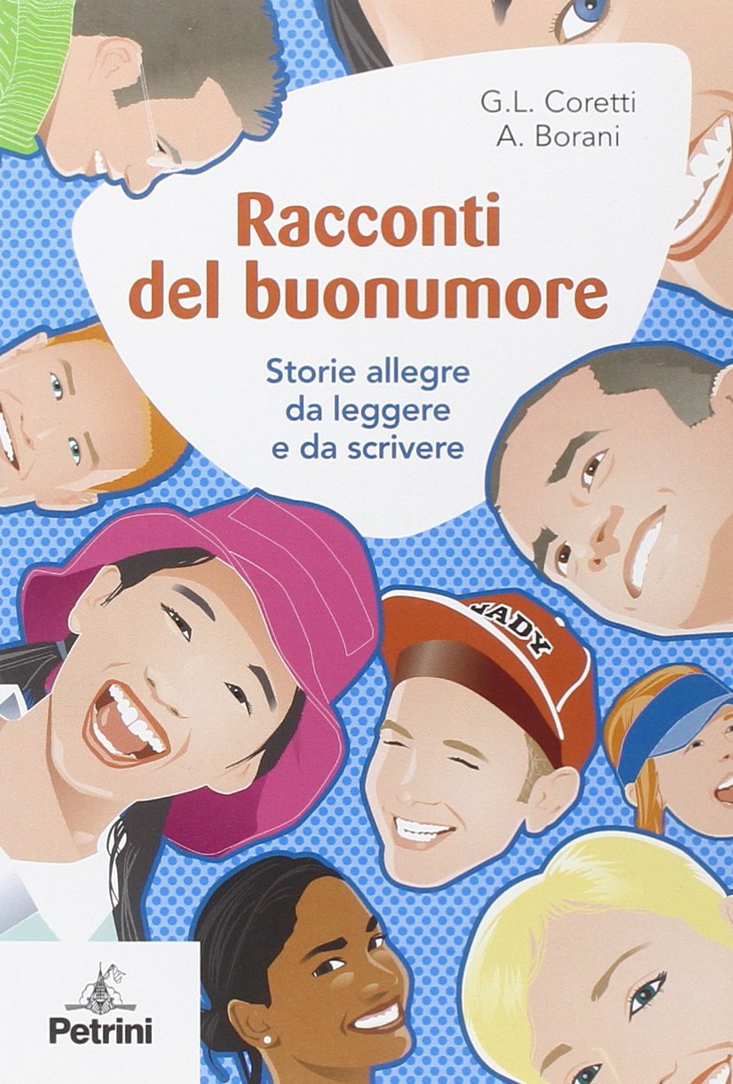 Racconti del buonumore. Storie allegre da leggere e da scrivere. Per la Scuola media book