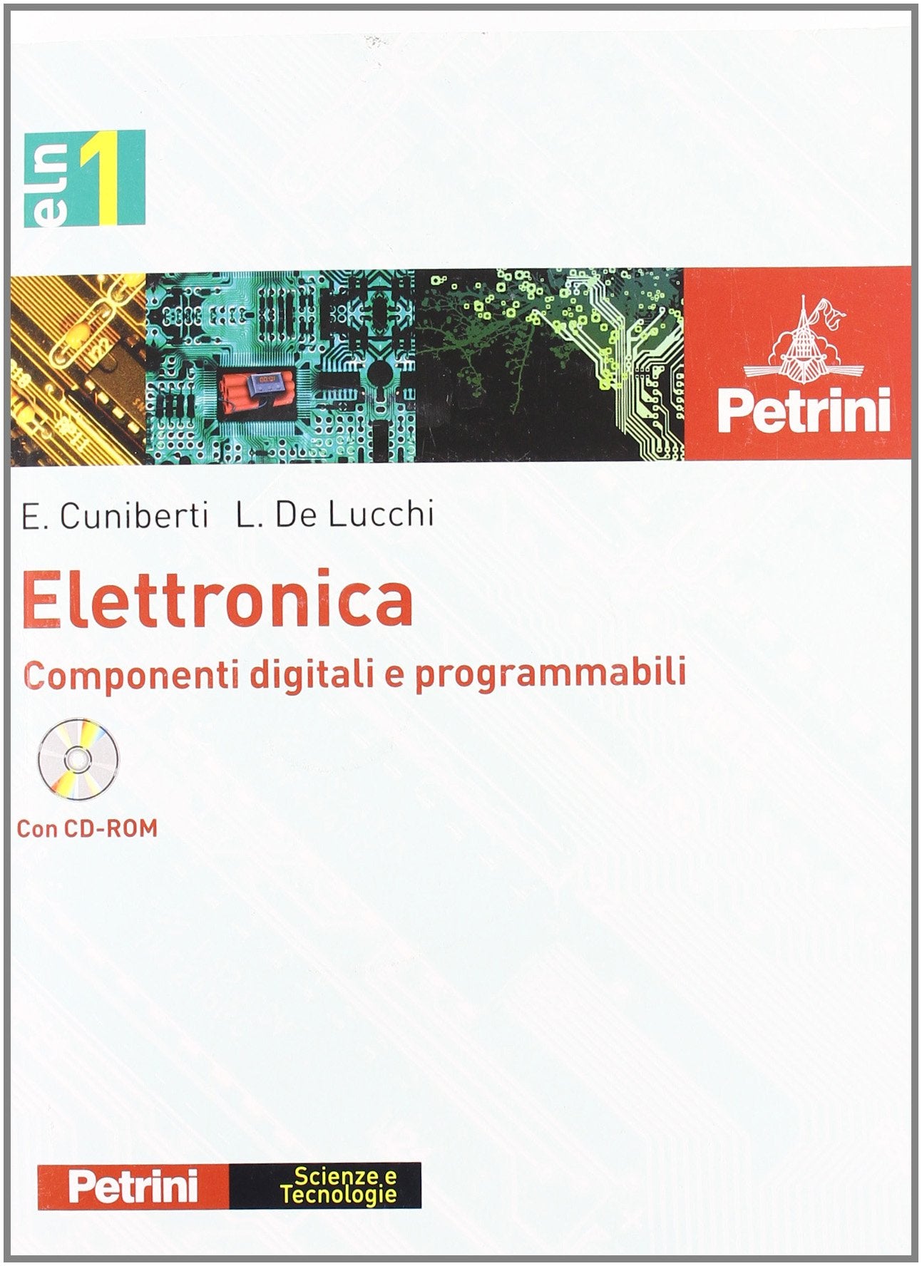 Elettronica. Per gli Ist. tecnici e professionali. Con CD-ROM. Componenti digitali e programmabili (Vol. 1) book